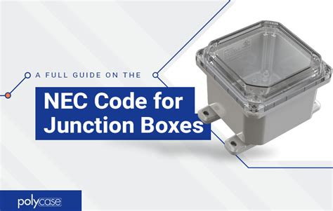 junction box conduit to relayed outlet|A Full Guide on the NEC Electrical Codes for Junction .